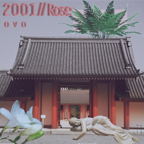 2 0 0 1 // Rose