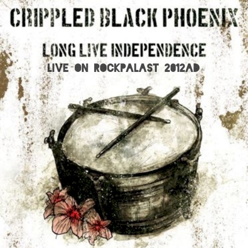 Long Live Independence: Live on Rockpalast 2012 AD