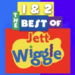 1 & 2 The Best of Jett Wiggle