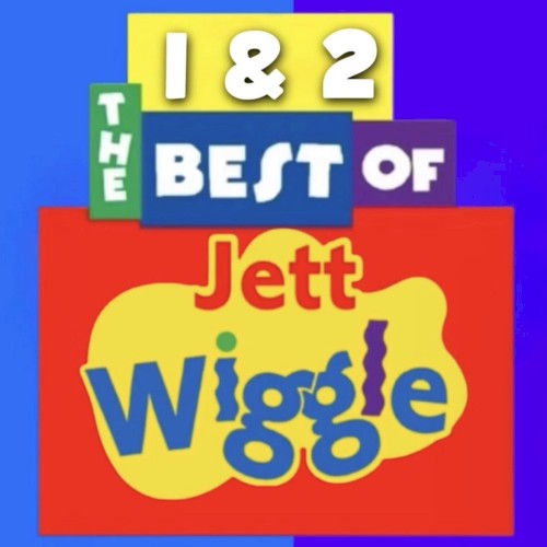 1 & 2 The Best of Jett Wiggle