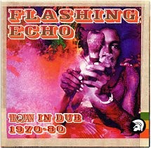 Flashing Echo: Trojan in Dub 1970-80