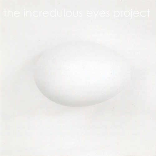 The Incredulous Eyes Project