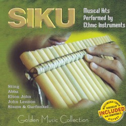 Siku – Musical Hits Performed by Ethnic Instruments