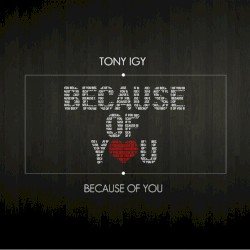 Because of You
