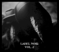 Label Noir Vol. 2 (1980-1991)
