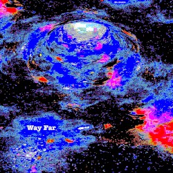 Way Far