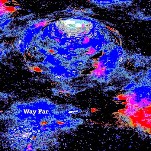 Way Far