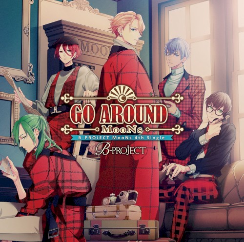 B-PROJECT「GO AROUND」