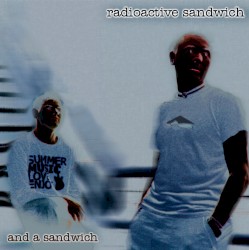 And a Sandwich