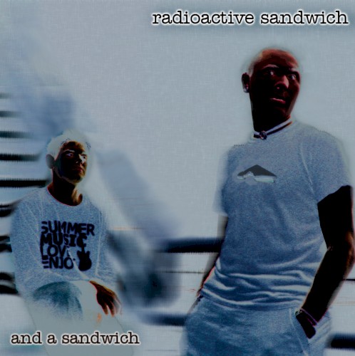 And a Sandwich
