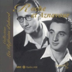 Roche et Aznavour : Collection Les Refrains d’abord