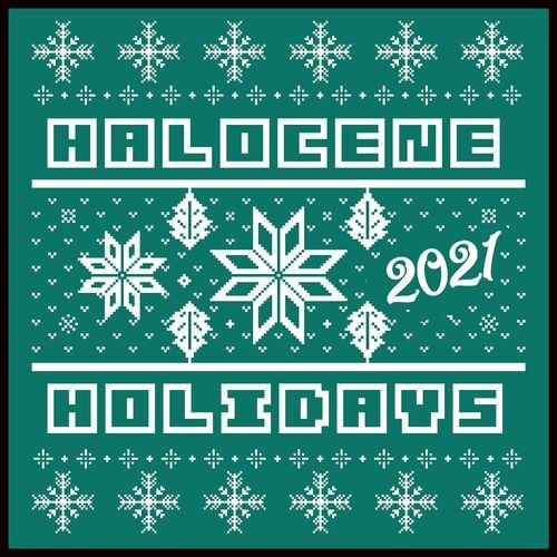 Halocene Holidays (2021)