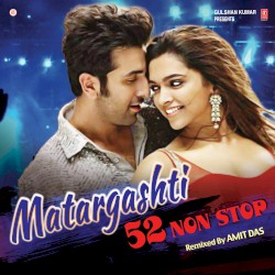 Matargashti - 52 Non Stop