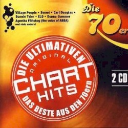 Die ultimativen Chart-Hits: Das Beste aus den 70ern