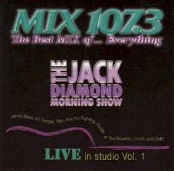 MIX 107.3: Live in Studio, Vol. 1