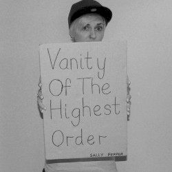 Vanity of the Highest Order