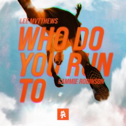 Who Do You Run To