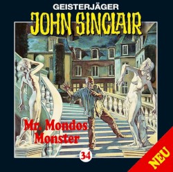 Geisterjäger John Sinclair Folge 034: Mr. Mondos Monster (1/2)