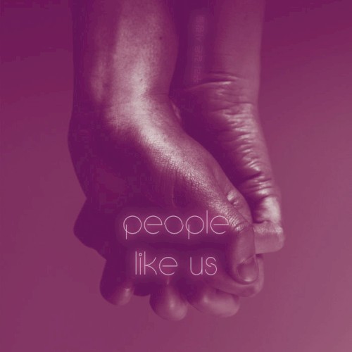 People Like Us