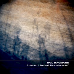 Human | Live Nuit Hypnotique #4