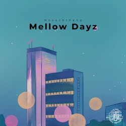 Mellow Dayz