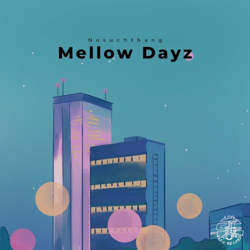 Mellow Dayz