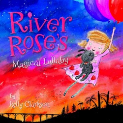 River Rose's Magical Lullaby