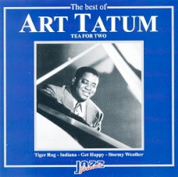 The Best of Art Tatum: Tea for Two