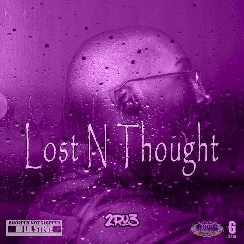 Lost N Thought (Chopped Not Slopped)