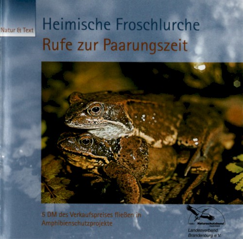Heimische Froschlurche: Rufe zur Paarungszeit