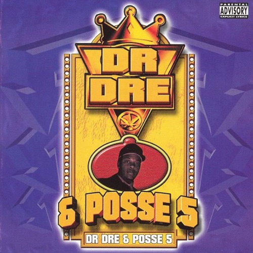 Dr. Dre & Posse 5