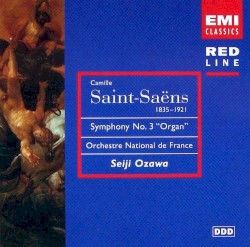 Symphony No. 3 "Organ" / Phaéton / Le Rouet d'Omphale