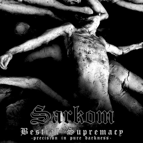 Bestial Supremacy (Precision in Pure Darkness)