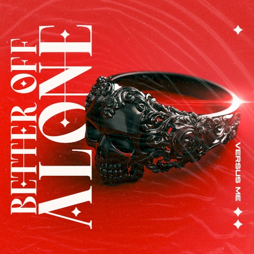 Better Off Alone