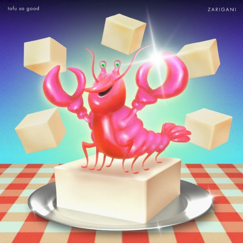 tofu so good / ZARIGANI