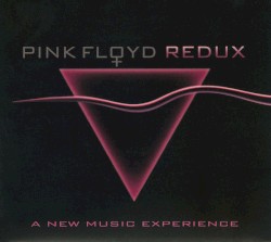 Pink Floyd Redux: A New Music Experience