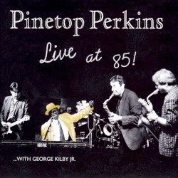 Live at 85!