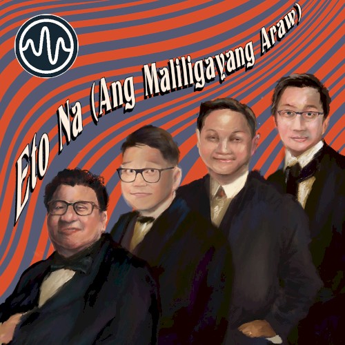 Eto Na (Ang Maliligayang Araw)