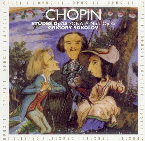 Etudes, Op. 25 / Sonata No. 2, Op. 35 (Grigory Sokolov)