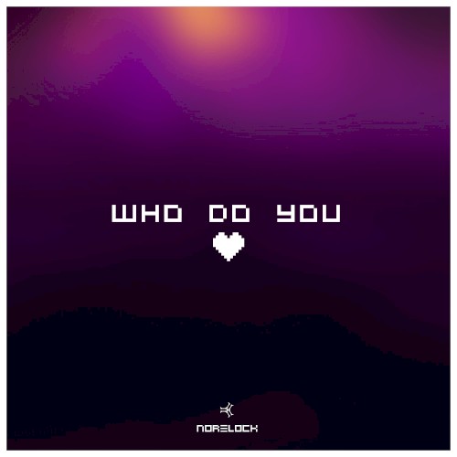 Who Do You Love