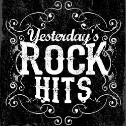 Yesterday’s Rock Hits