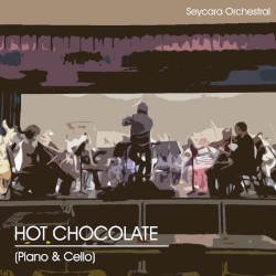 Hot Chocolate (Piano & Cello Version)