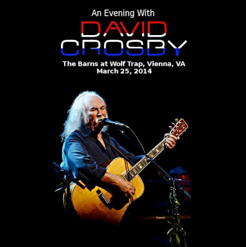 Live at The Barns, Wolf Trap Foundation, Vienna, VA, US, Mar 25, 2014