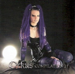 Orkus Compilation 23