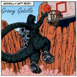 Godzilla Got Busy