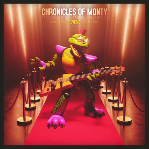 Chronicles of Monty (Reverie)