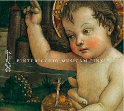 Pinturicchio musicam pinxit