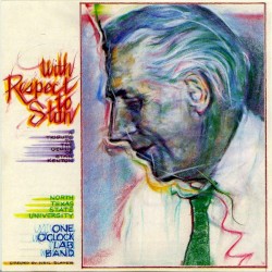 With Respect to Stan: A Tribute to the Genius of Stan Kenton