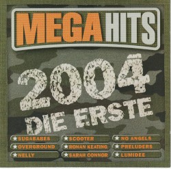 Megahits 2004: Die Erste