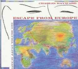 Escape From Europe (Live In Japan Volume One)